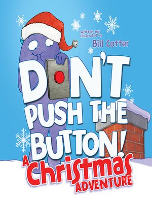 cover image of Don't Push the Button! a Christmas Adventure